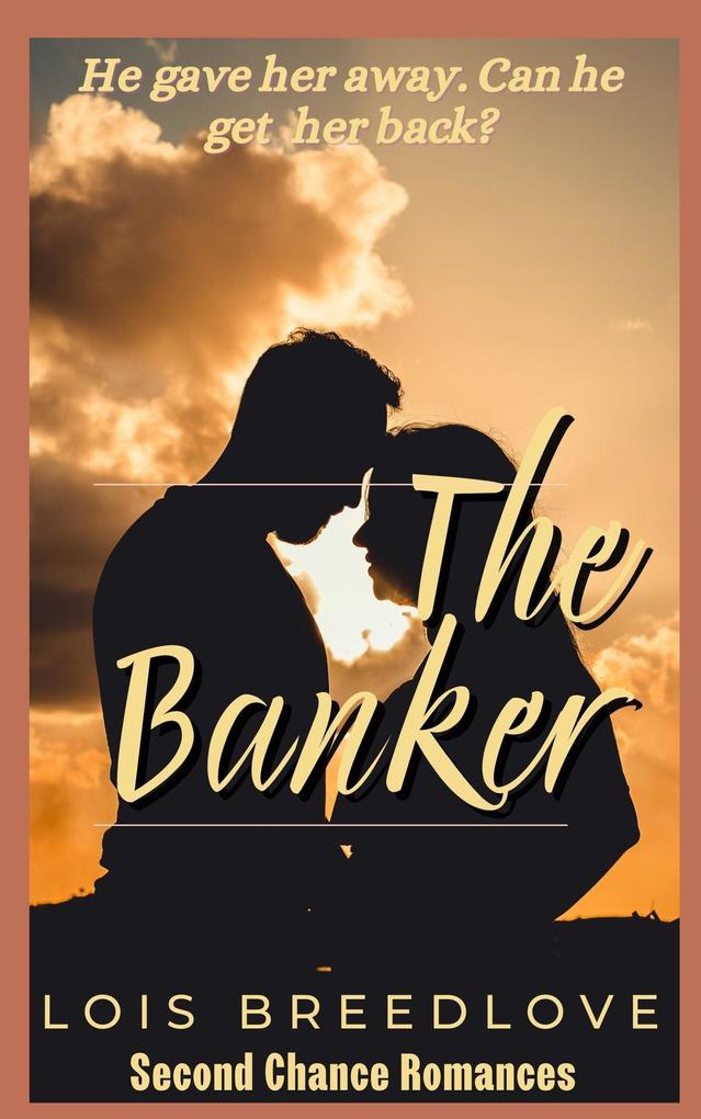 The Banker (Second Chance Romances #3)