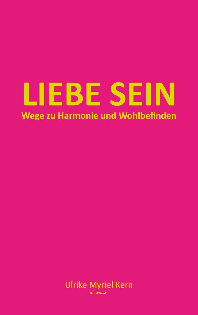 Liebe sein