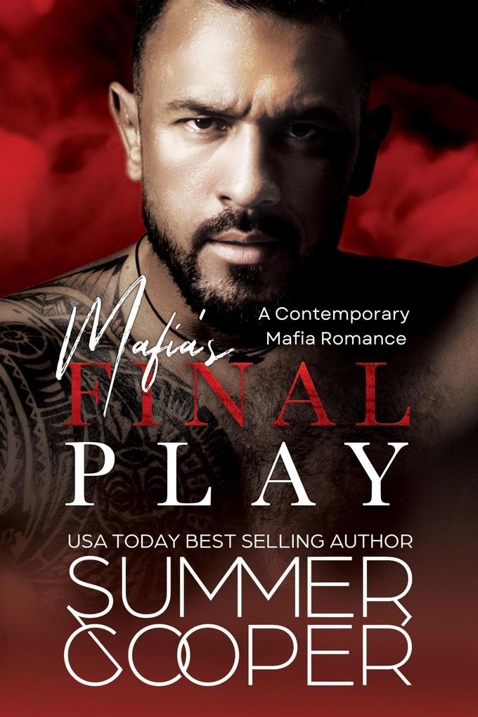 Mafia‘s Final Play: A Contemporary Mafia Romance (Mafia‘s Obsession #3)