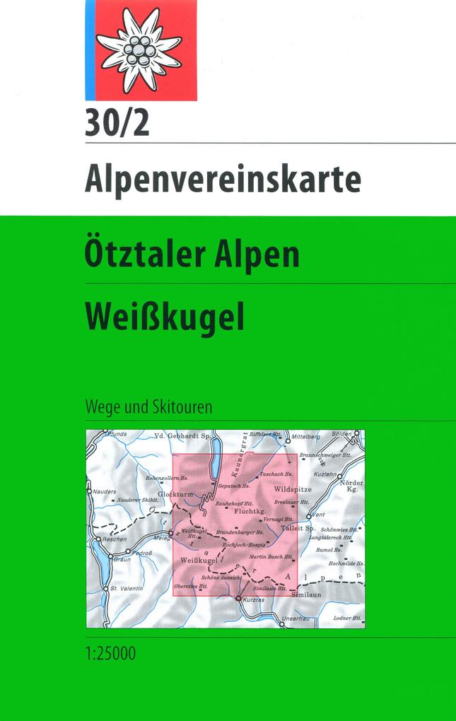 DAV Alpenvereinskarte 30/2 Ötztaler Alpen Weißkugel 1 : 25 000