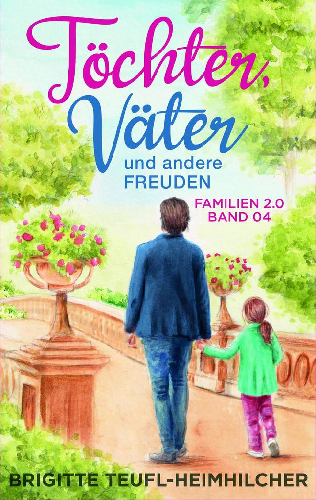 Töchter Väter und andere Freuden