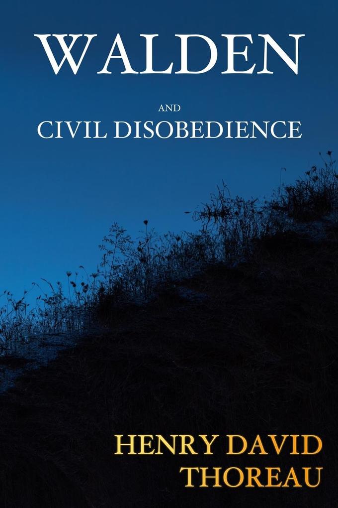 Walden and Civil Disobedience