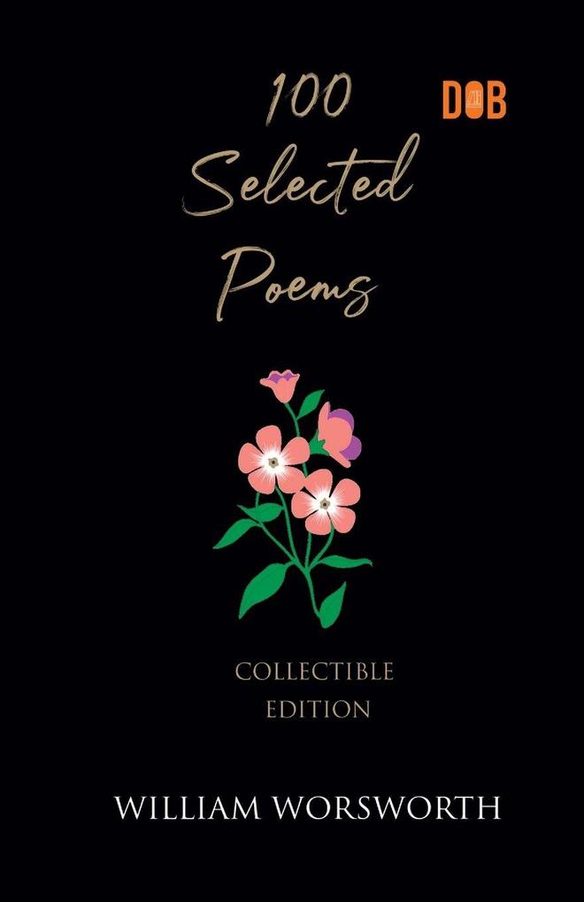 100 Selected Poems William Wordsworth