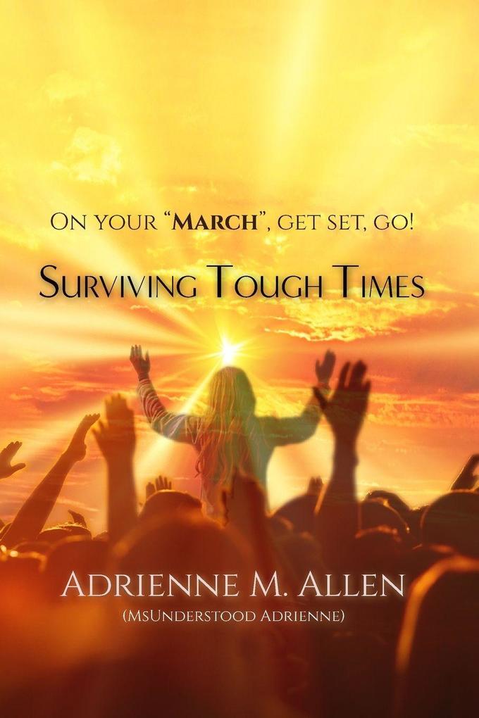 SURVIVING TOUGH TIMES