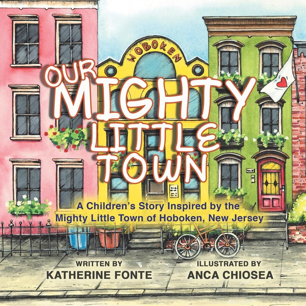 Our Mighty Little Town