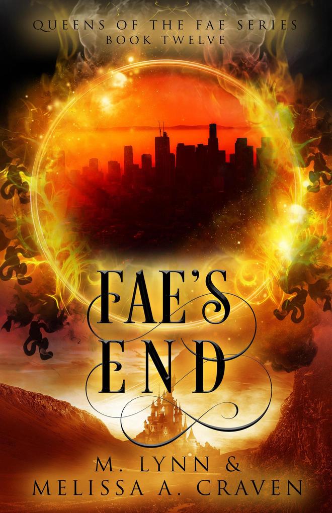 Fae‘s End (Queens of the Fae #12)