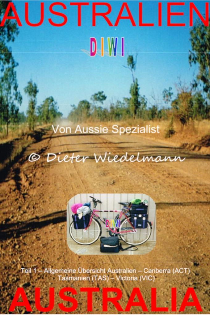 Allgemeine Übersicht Australien - Canberra (ACT) - Tasmanien (TAS) - Victoria (VIC)
