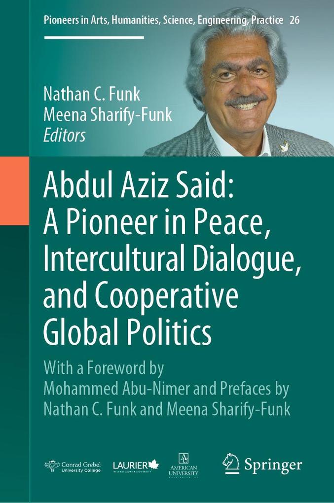 Abdul Aziz Said: A Pioneer in Peace Intercultural Dialogue and Cooperative Global Politics