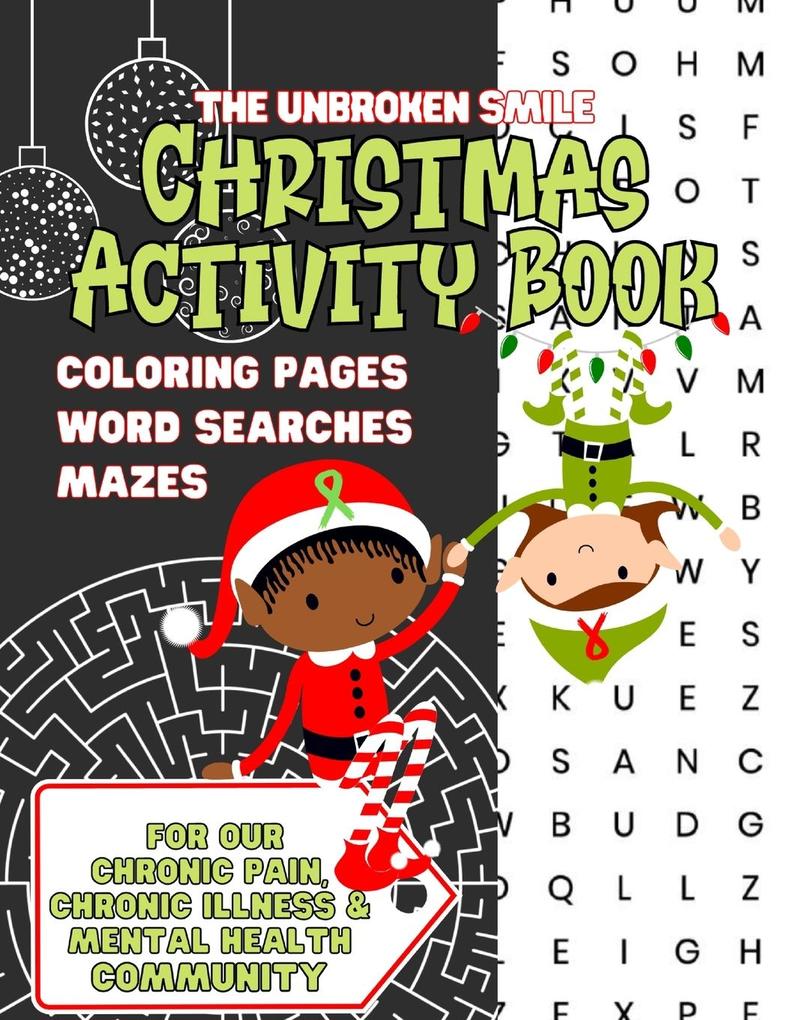 Large Print Christmas Activity Book for Our Chronic Pain Chronic Illness and Mental Health Community - Word Search Maze and Coloring for Teens or Adults