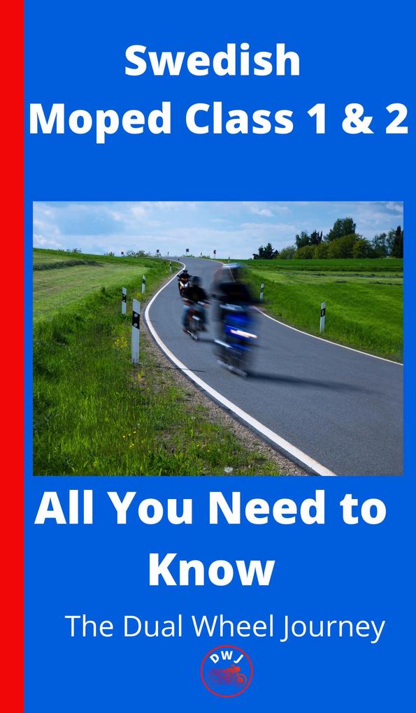 Swedish Moped Class 1 and 2 - Everything You Need To Know