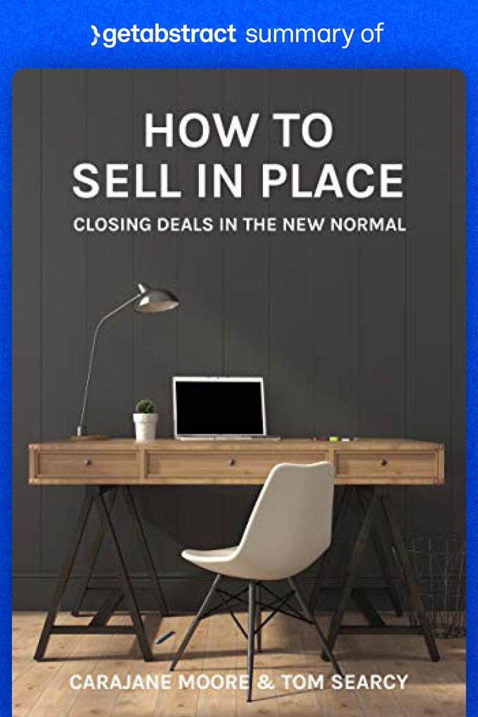 Summary of How to Sell in Place by Tom Searcy and Carajane Moore