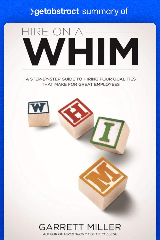 Summary of Hire on a WHIM by Garrett Miller