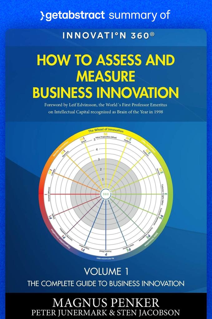 Summary of How to Assess and Measure Business Innovation by Magnus Penker Sten Jacobson and Peter Junermark