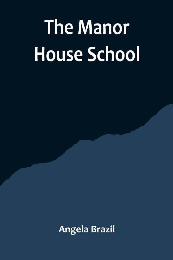 The Manor House School