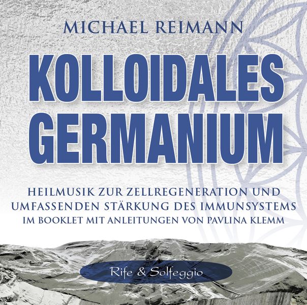 Kolloidales Germanium [Rife & Solfeggio]