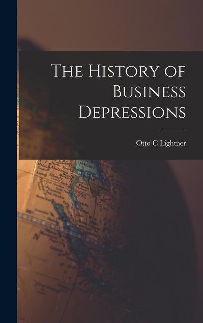 The History of Business Depressions