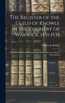 The Register of the Guild of Knowle in the Country of Warwick 1451-1535