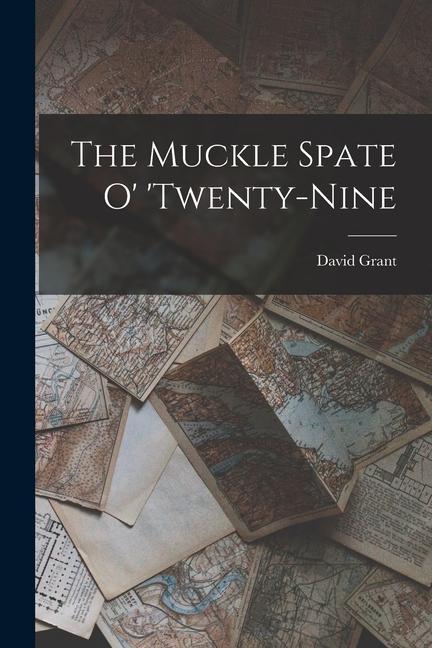 The Muckle Spate o‘ ‘twenty-nine