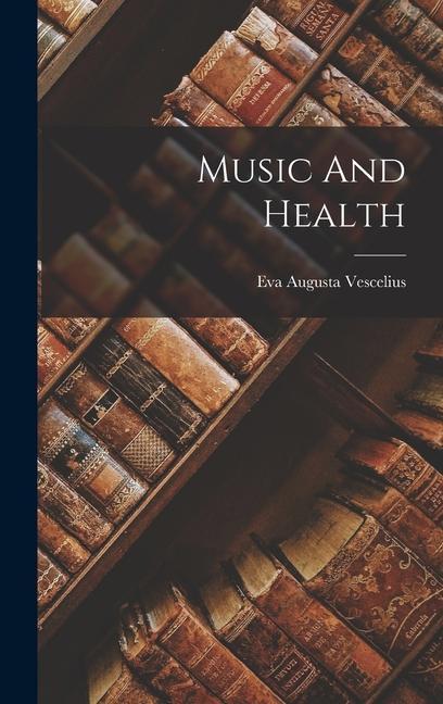 Music And Health