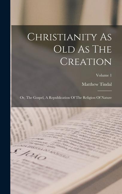 Christianity As Old As The Creation