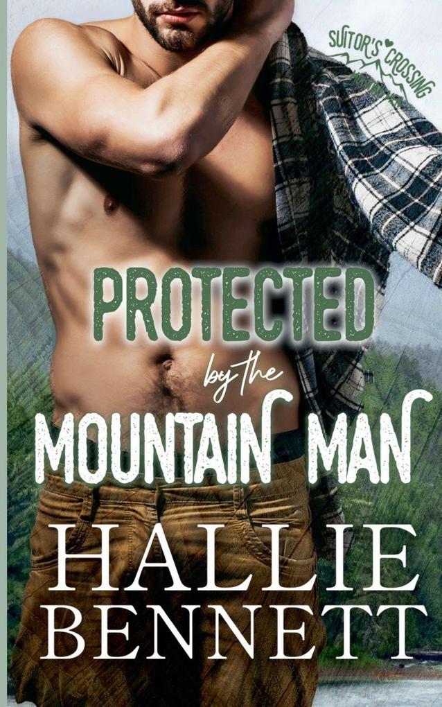 Protected by the Mountain Man
