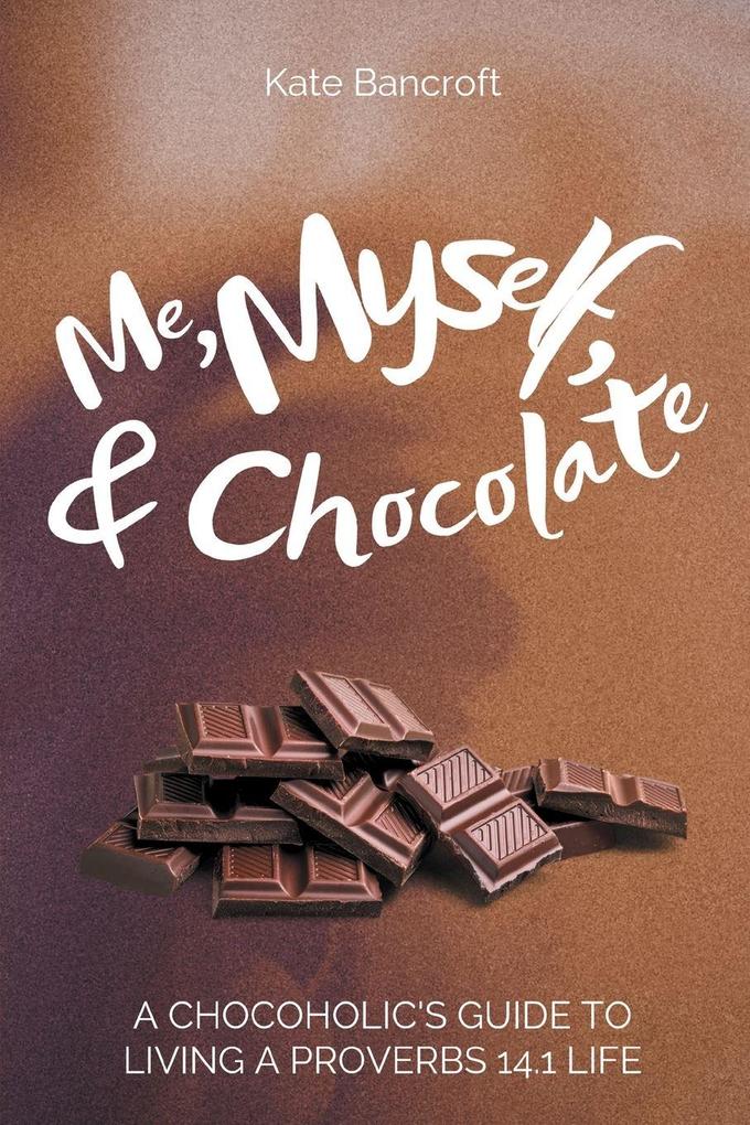 Me Myself and Chocolate