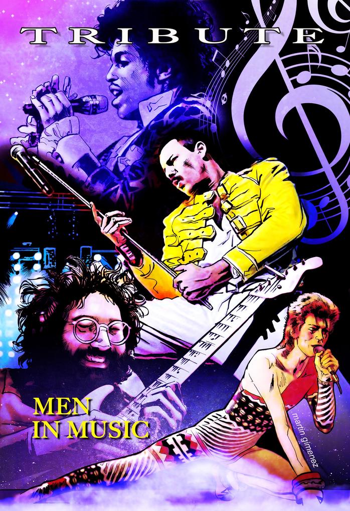 Tribute: Men in Music: Prince David Bowie Jerry Garcia & Freddie Mercury