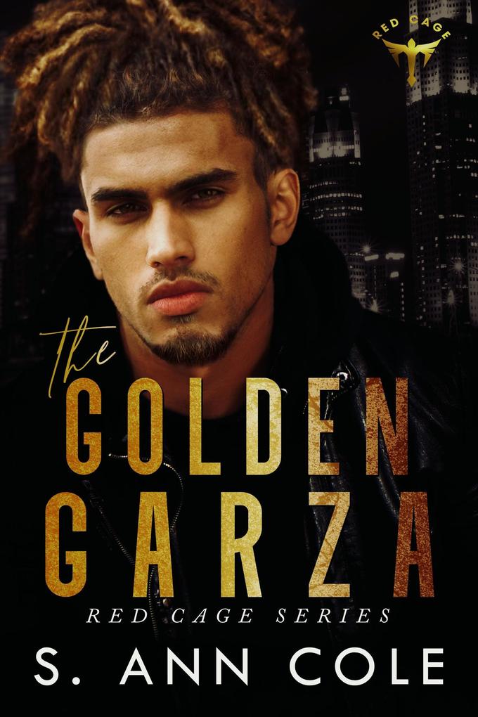 The Golden Garza (Red Cage #4)