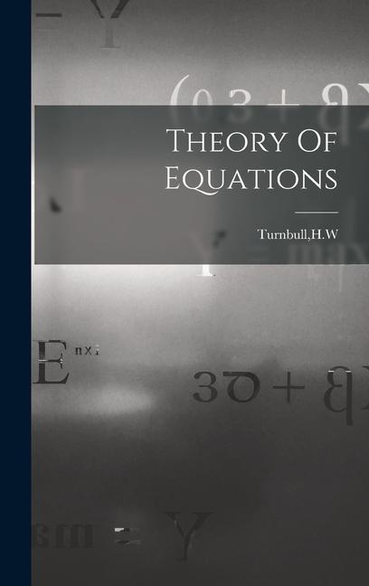Theory Of Equations