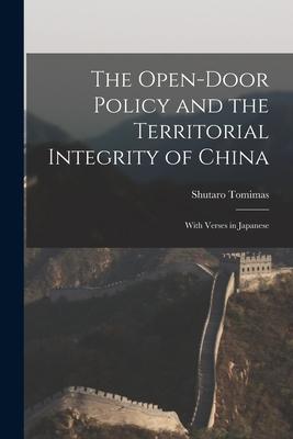 The Open-door Policy and the Territorial Integrity of China: With Verses in Japanese
