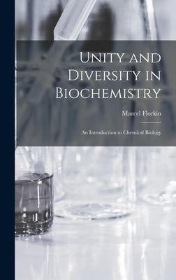 Unity and Diversity in Biochemistry; an Introduction to Chemical Biology