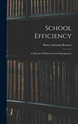 School Efficiency: A Manual of Modern School Management