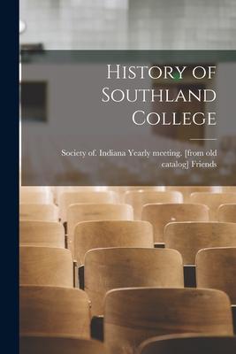 History of Southland College