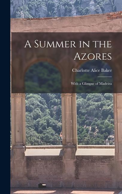 A Summer in the Azores