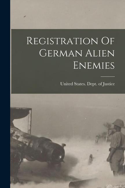 Registration Of German Alien Enemies