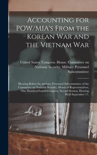 Accounting for POW/MIA‘s From the Korean War and the Vietnam War