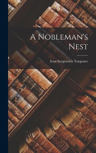 A Nobleman‘s Nest