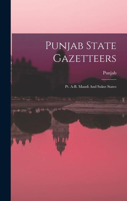 Punjab State Gazetteers: Pt. A-b. Mandi And Sukut States
