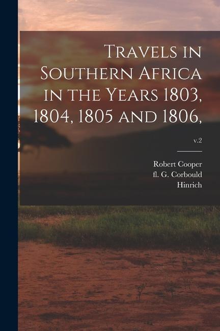 Travels in Southern Africa in the Years 1803 1804 1805 and 1806; v.2