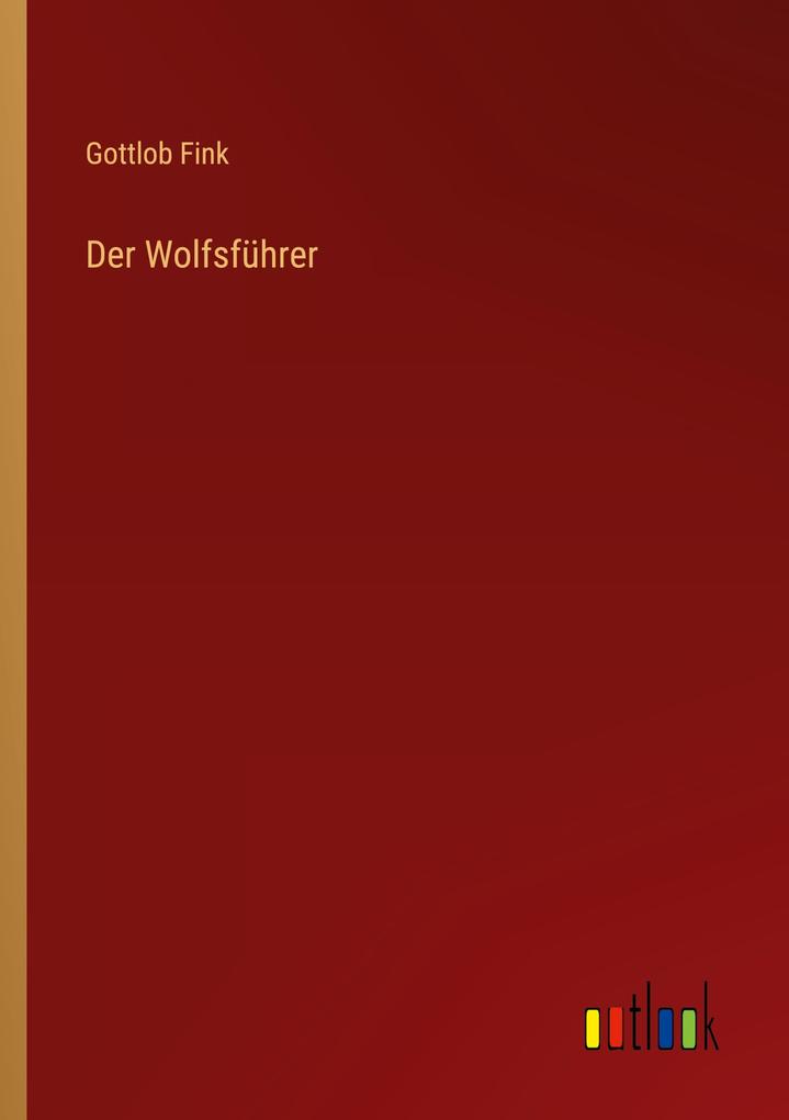 Der Wolfsführer