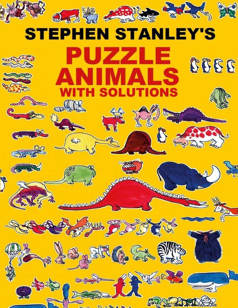 Stephen Stanley's Puzzle Animals with solutions