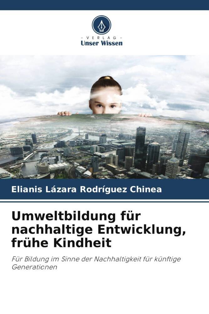 Umweltbildung für nachhaltige Entwicklung frühe Kindheit