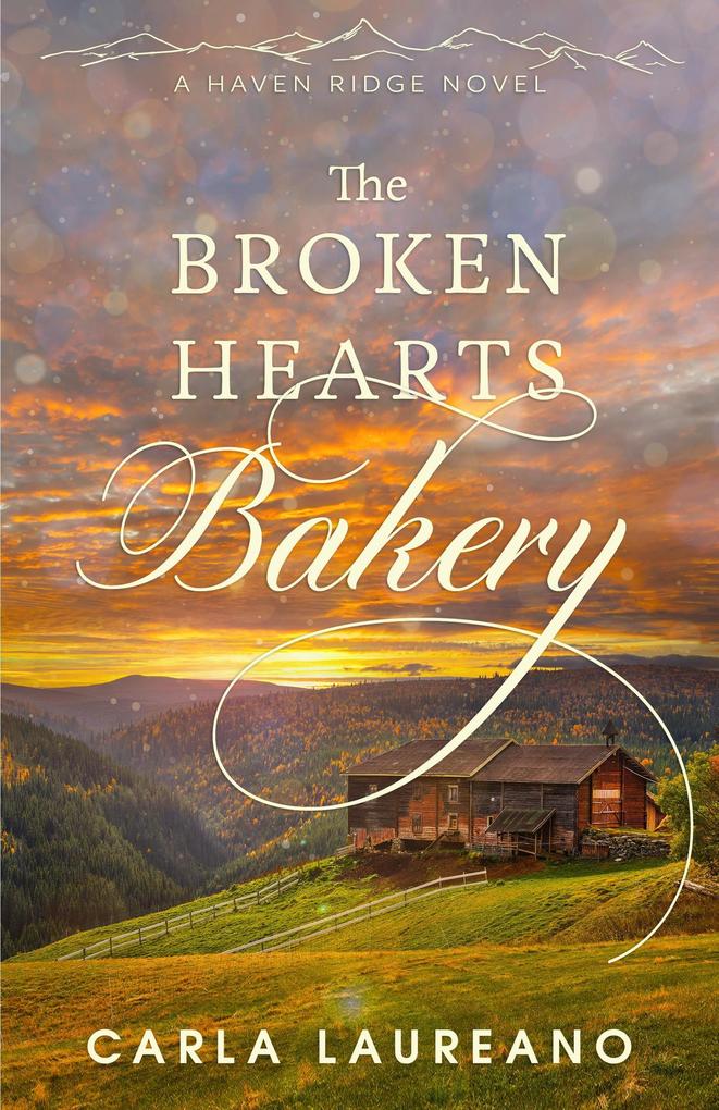The Broken Hearts Bakery (Haven Ridge #1)