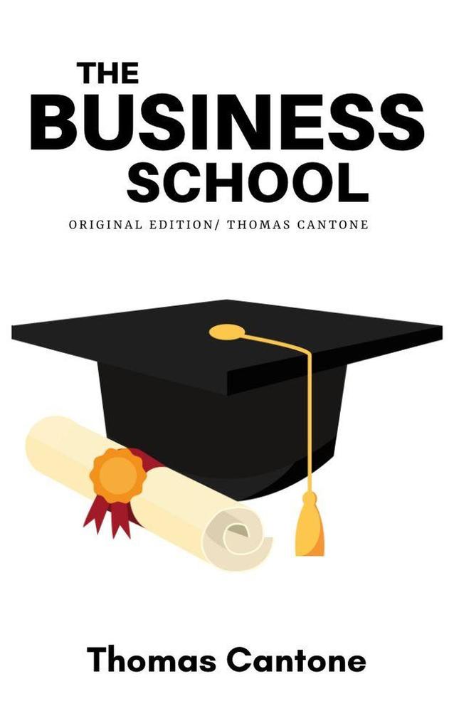 The Business School (Thomas Cantone #1)