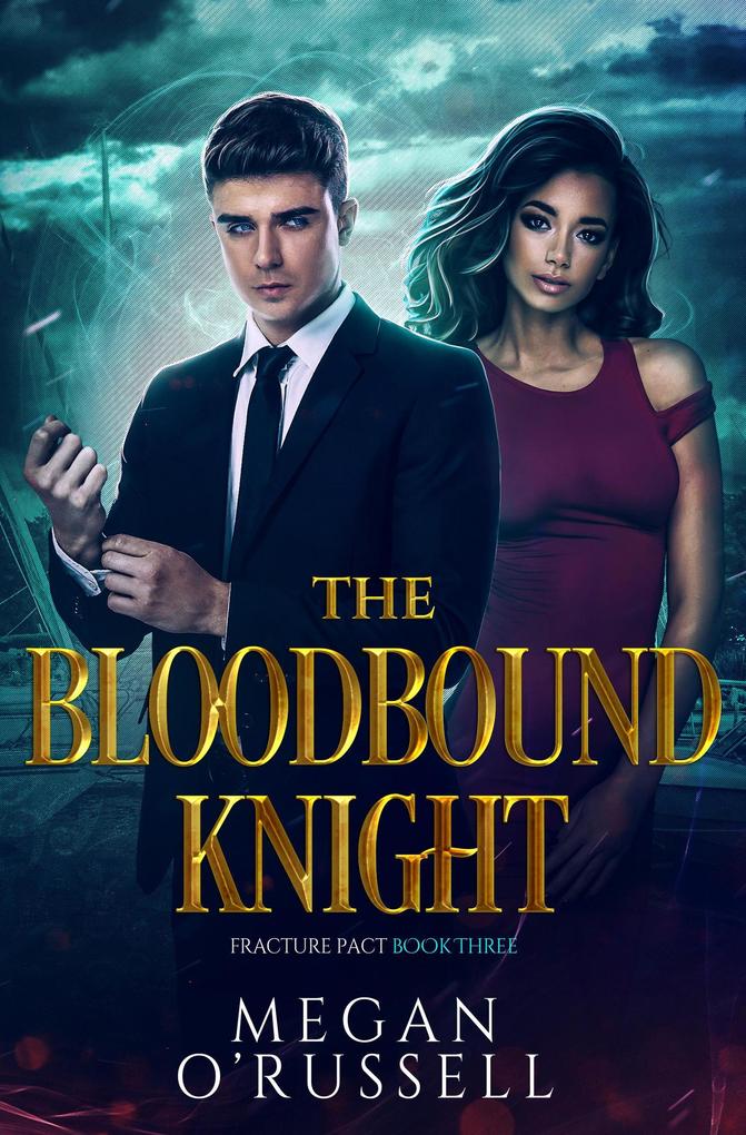 The Bloodbound Knight (Fracture Pact #3)