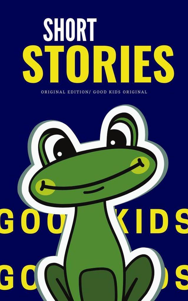 Short Stories (Good Kids #1)