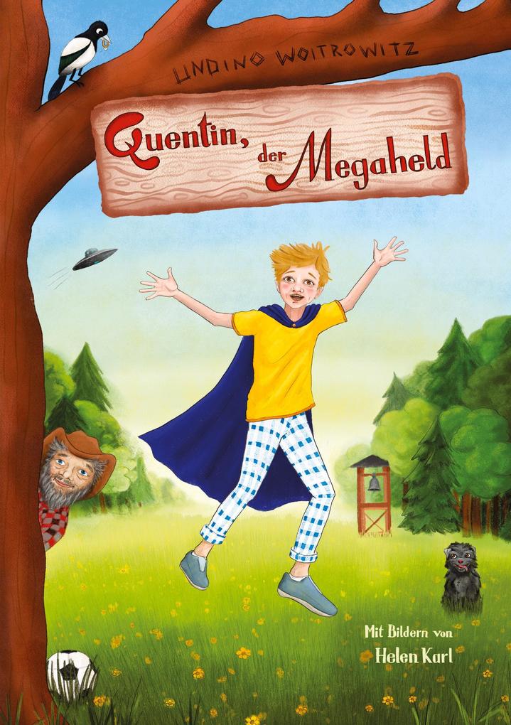 Quentin der Megaheld