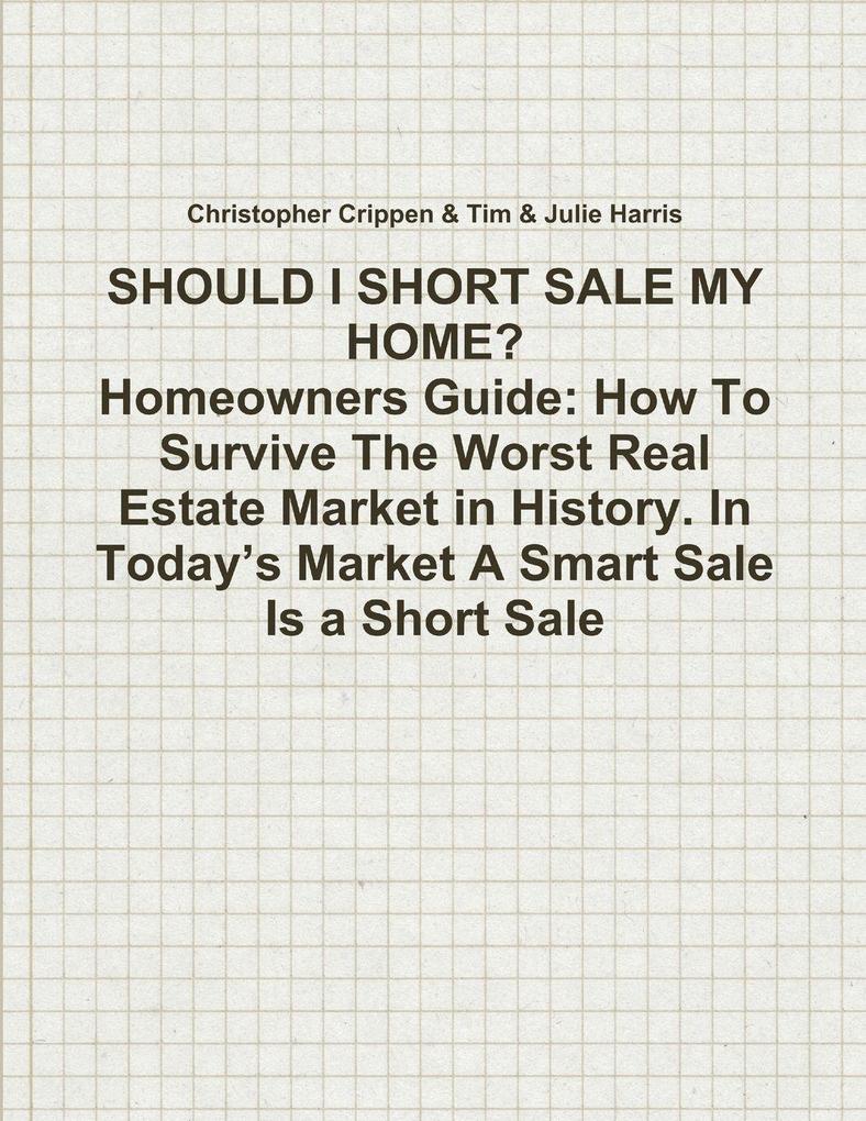 SHOULD I SHORT SALE MY HOME?