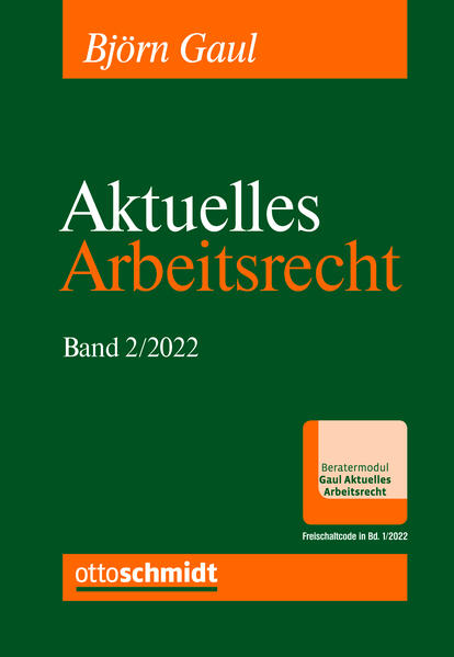 Aktuelles Arbeitsrecht Band 2/2022