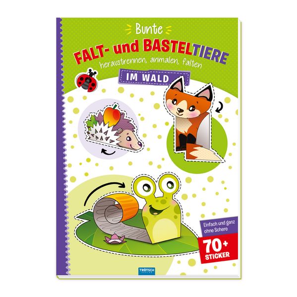 Trötsch Bastelbuch Bunte Falt- und Basteltiere - Im Wald